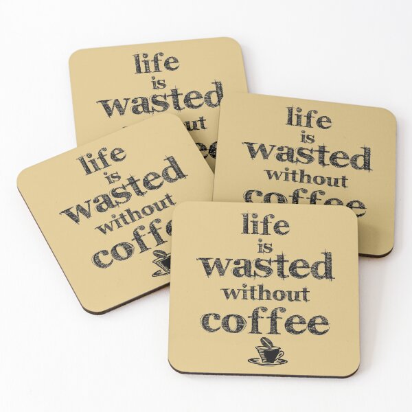 Item preview, life is a waste without coffee designed and sold by PaulS34.