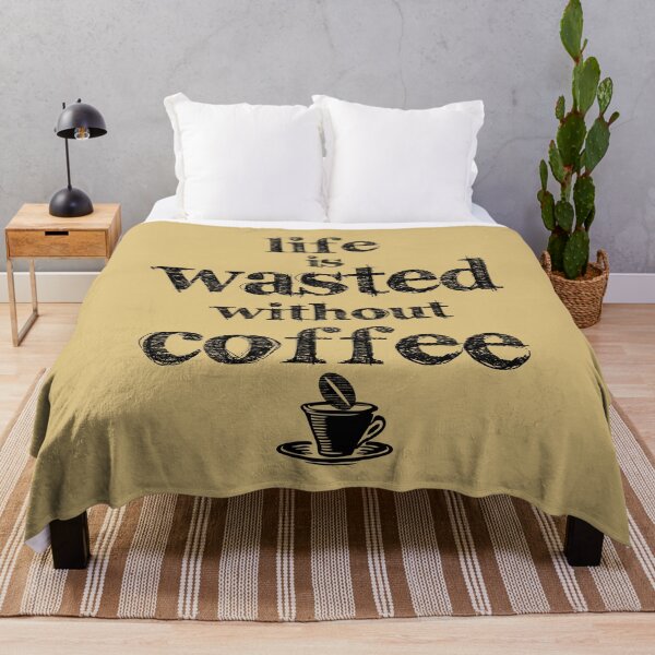 Item preview, life is a waste without coffee designed and sold by PaulS34.