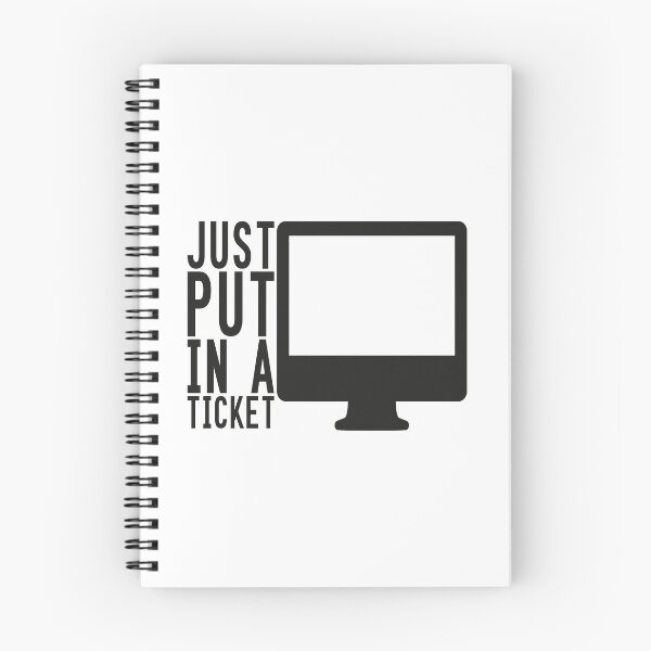 Item preview, Just Put In A Ticket For Help Desk & Tech Support  designed and sold by e-z4k.