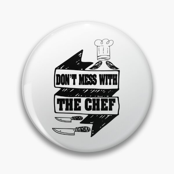 Item preview, DON'T MESS WITH  THE CHEF AWESOME  DESIGH FOR COOK HUSBAND WIFE BOYFRIEND GIRLFRIEND MOM AND DAD AND FRIENDS designed and sold by thebaronart.