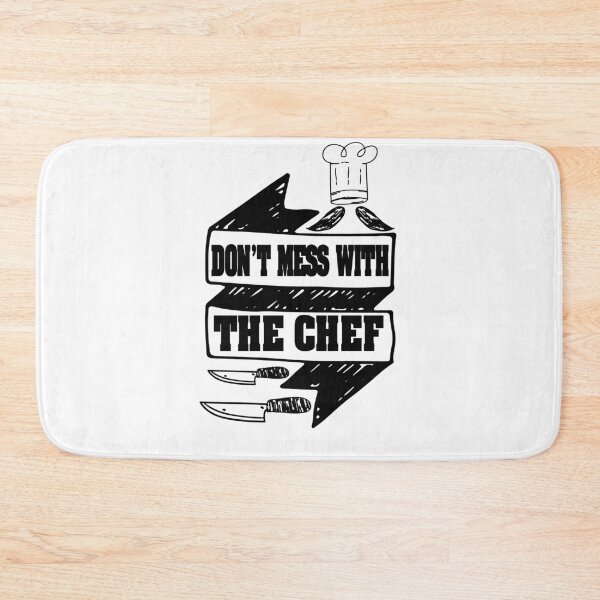 Item preview, DON'T MESS WITH  THE CHEF AWESOME  DESIGH FOR COOK HUSBAND WIFE BOYFRIEND GIRLFRIEND MOM AND DAD AND FRIENDS designed and sold by thebaronart.
