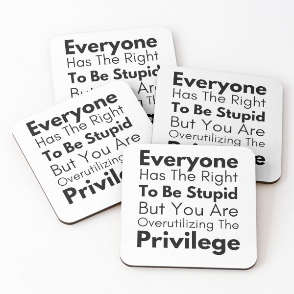 Item preview, Everyone Has The Right To Be Stupid But You Are Over Utilizing The Privilege designed and sold by Joy Poddar.