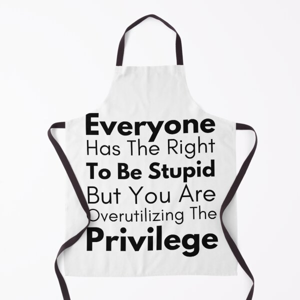 Item preview, Everyone Has The Right To Be Stupid But You Are Over Utilizing The Privilege designed and sold by Joy Poddar.