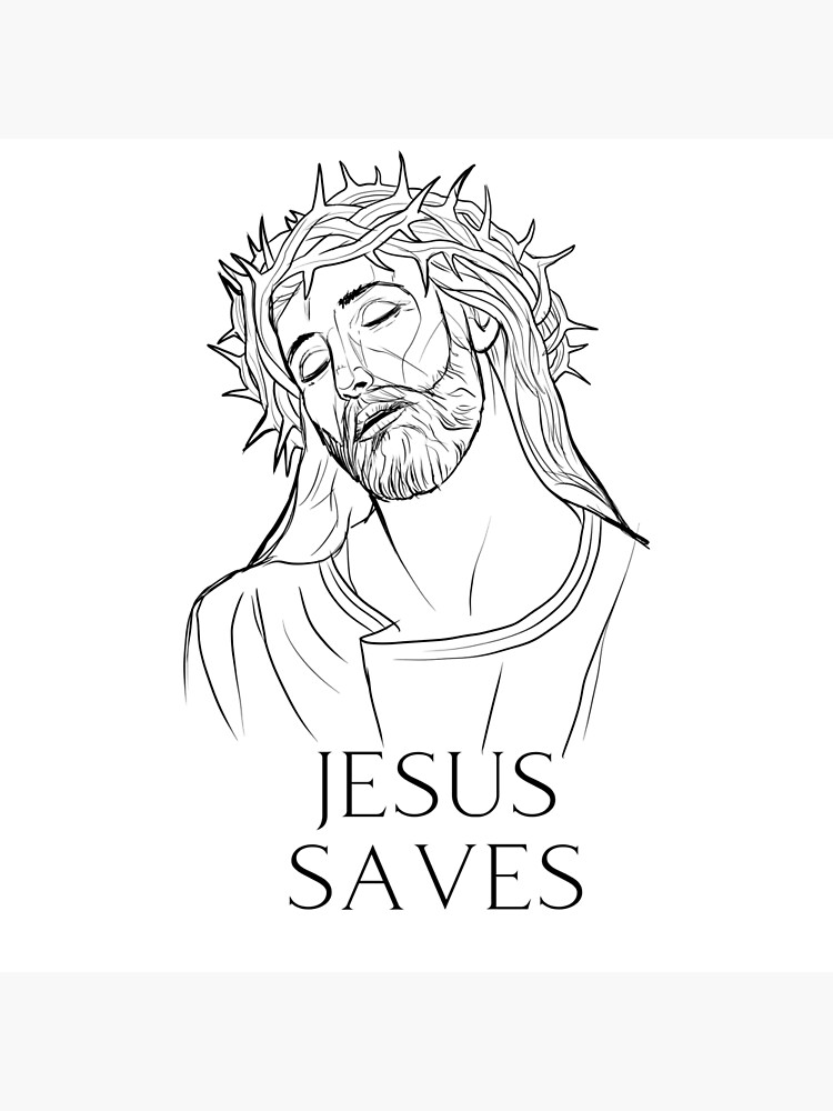 Jesus Saves Christianity Saving Grace Of Jesus Christ Poster By Ds 4 Redbubble 1162