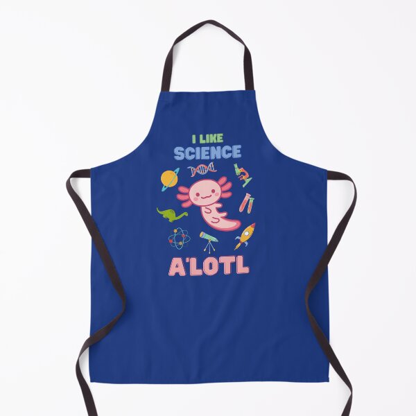 Item preview, I Like Science A'LOTL - Cute Axolotl designed and sold by scienceandsnark.