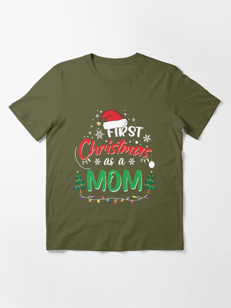 First Christmas As A Mom - Design Shirt, Step Mom Gifts For Christmas