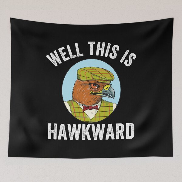 Item preview, Funny Animal Puns - Well This is Hawkward designed and sold by Murraysworkout.