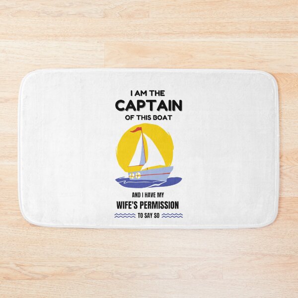 Item preview, I'm The Captain Of This Boat designed and sold by momsnpops.