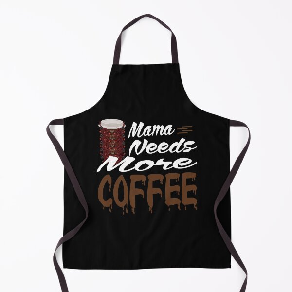 Item preview, Funny Coffee | Mama Needs More Coffee designed and sold by Beautiful Designs.