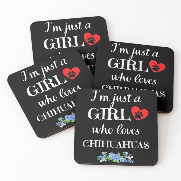 Item preview, Just a girl who loves chihuahuas quote Funny chihuahua saying designed and sold by OneTimeEngineer.