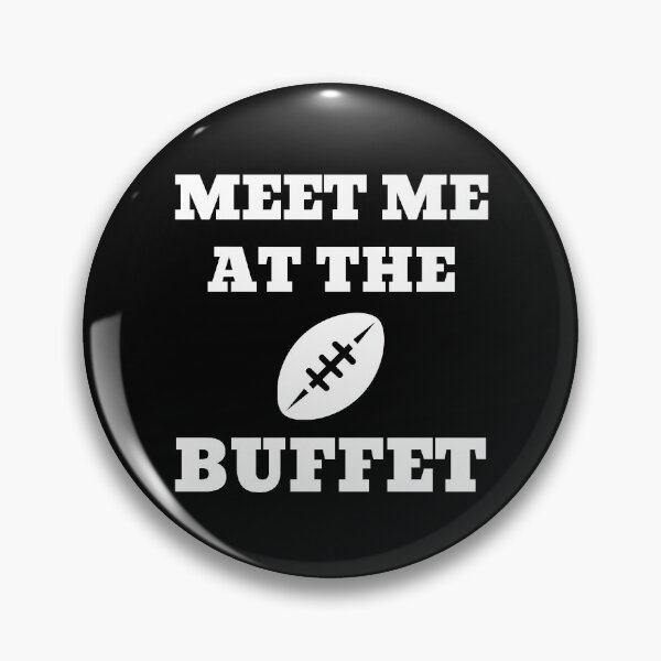 Item preview, American Football Offensive Lineman Meet Me At The Buffet designed and sold by slappywalker.