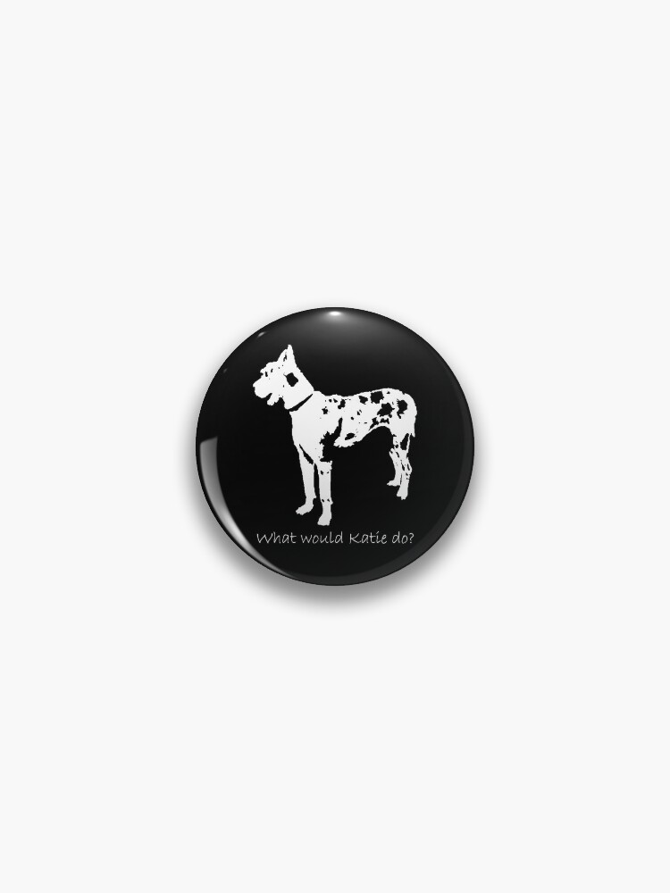 Thumbnail 1 of 3, Pin, What would Katie do? The Worth of a Dog designed and sold by HeadBlaze.