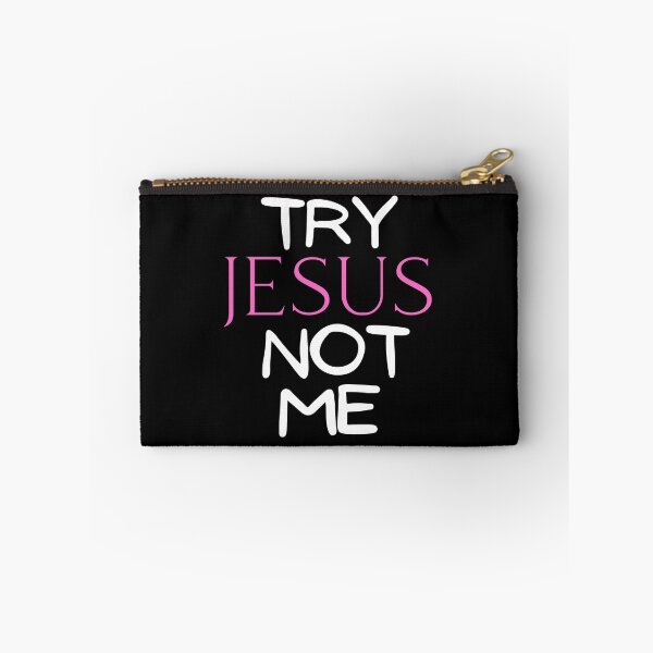Item preview, Try Jesus not me designed and sold by ds-4.