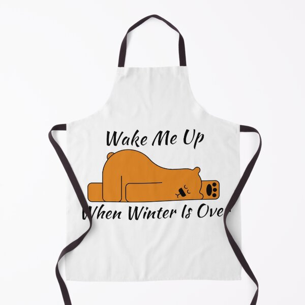 Item preview, Wake Me Up When Winter Is Over designed and sold by Macka137.
