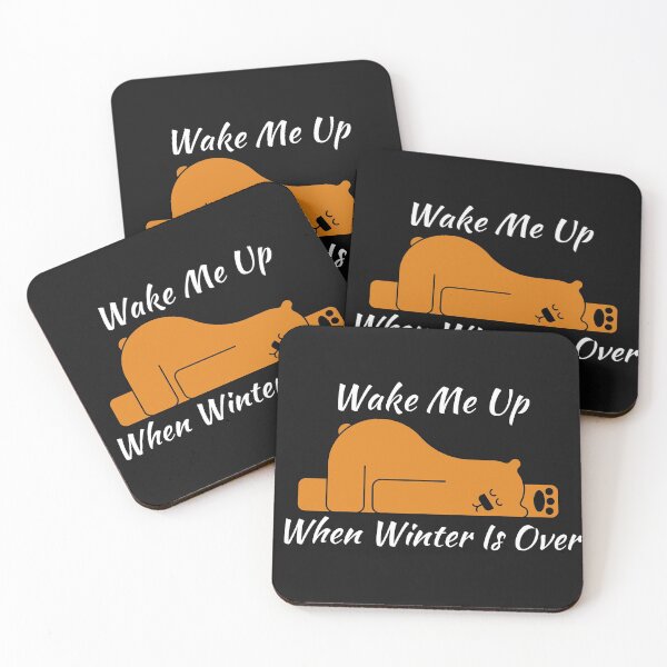 Item preview, Wake Me Up When Winter Is Over designed and sold by Macka137.