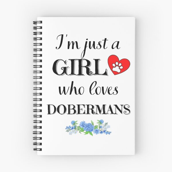 Item preview, Just a girl who loves DOBERMANS quote Funny DOBERMAN saying designed and sold by OneTimeEngineer.