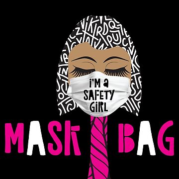 Artwork thumbnail, I'm A Safety Girl by 6256design