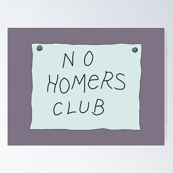 The No Homers Club