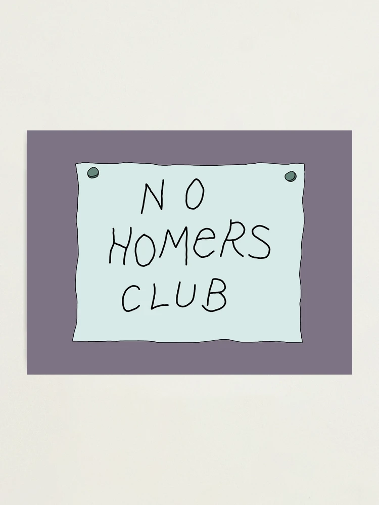 The No Homers Club