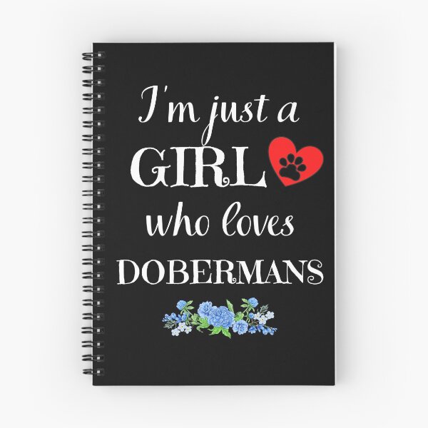 Item preview, Just a girl who loves DOBERMANS quote Funny DOBERMAN saying designed and sold by OneTimeEngineer.