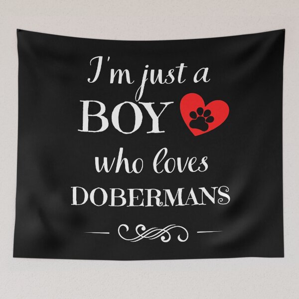 Item preview, Just a BOY who loves DOBERMANS quote Funny DOBERMAN saying designed and sold by OneTimeEngineer.