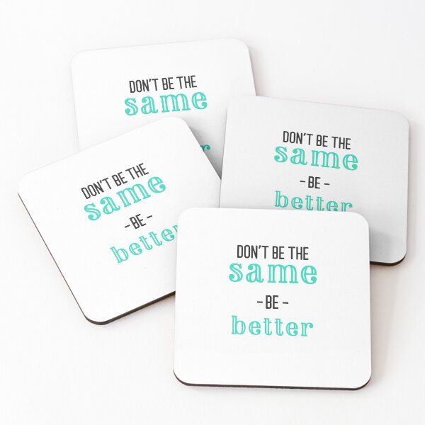 Item preview, Don´t be the same be better designed and sold by capaa.