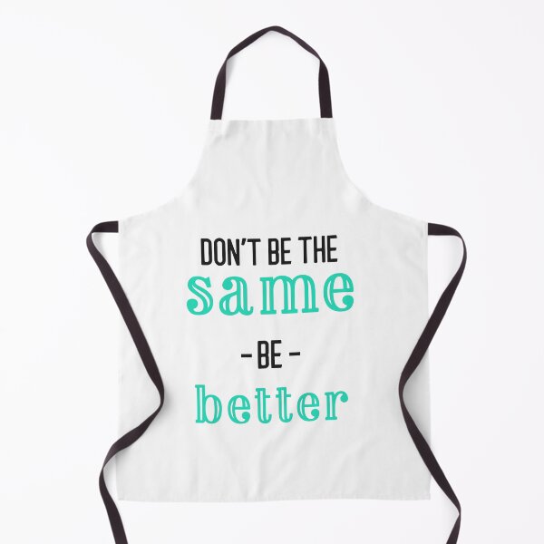 Item preview, Don´t be the same be better designed and sold by capaa.
