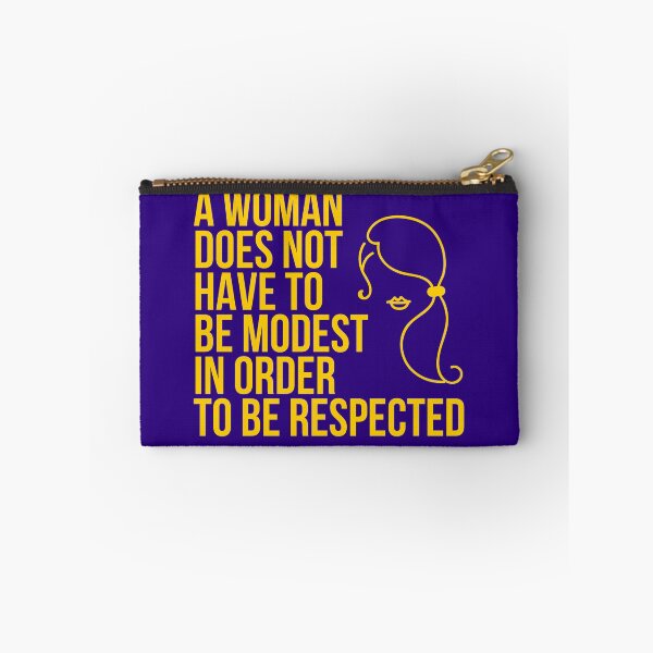 Item preview, A Woman Does Not Have To Be Modest In Order to Be Respected designed and sold by The Sober Art.