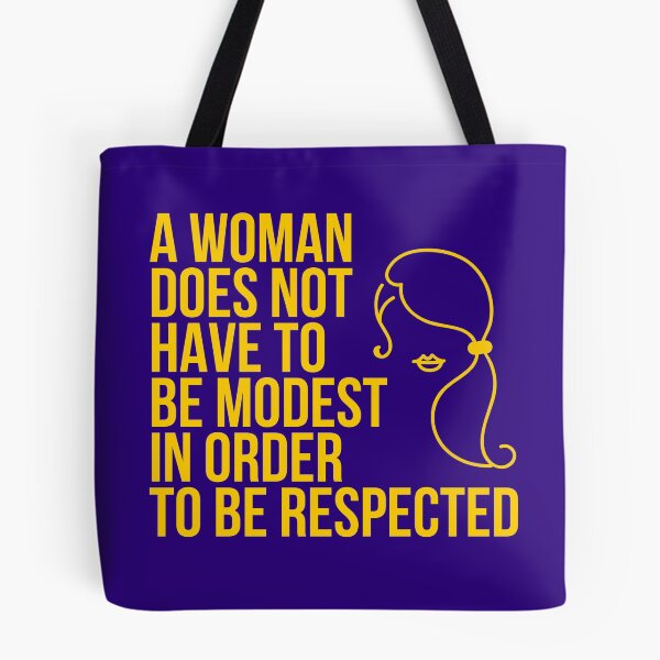 Item preview, A Woman Does Not Have To Be Modest In Order to Be Respected designed and sold by The Sober Art.