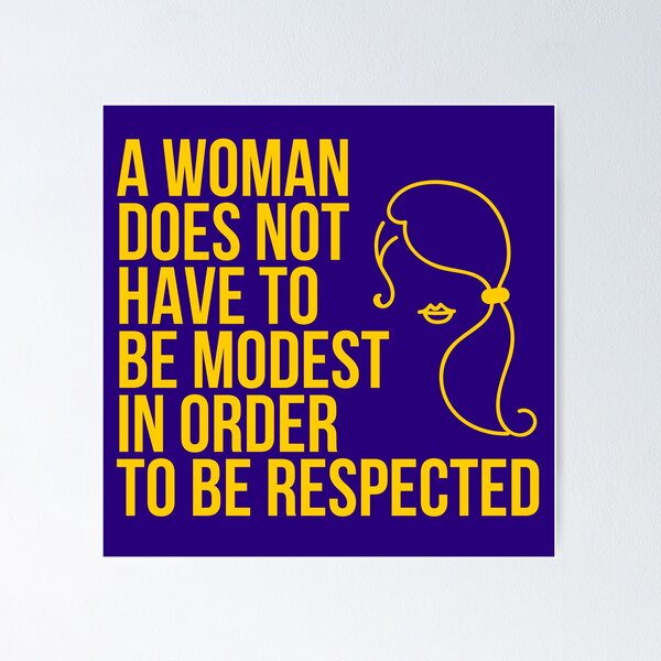 Item preview, A Woman Does Not Have To Be Modest In Order to Be Respected designed and sold by The Sober Art.