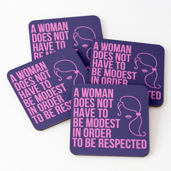Item preview, A Woman Does Not Have To Be Modest in Order to Be Respected designed and sold by The Sober Art.