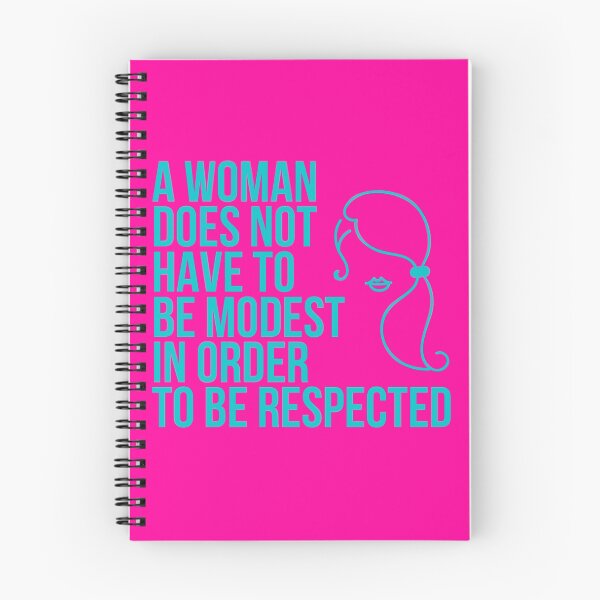 Item preview, A Woman Does Not Have to Be Modest in Order to Be Respected designed and sold by The Sober Art.