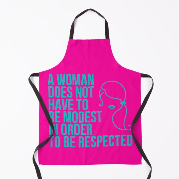Item preview, A Woman Does Not Have to Be Modest in Order to Be Respected designed and sold by The Sober Art.