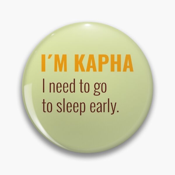 Item preview, I´m Kapha, I need to go to sleep early designed and sold by Ayurveda Fun Store.