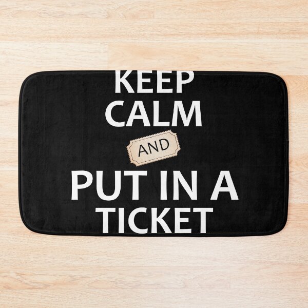 Item preview, KEEP CALM AND PUT IN A TICKET Help Desk And Tech Support designed and sold by e-z4k.
