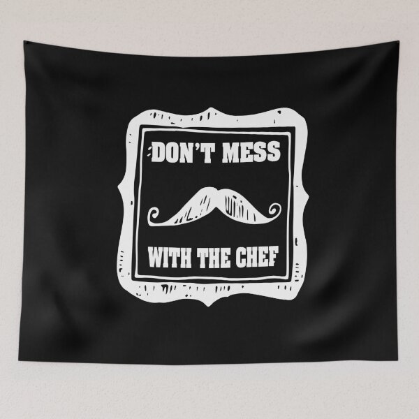 Item preview, DON'T MESS WITH  THE CHEF AWESOME WHITE MUSTACHE DESIGH FOR COOK HUSBAND WIFE BOYFRIEND GIRLFRIEND MOM AND DAD AND FRIENDS designed and sold by thebaronart.