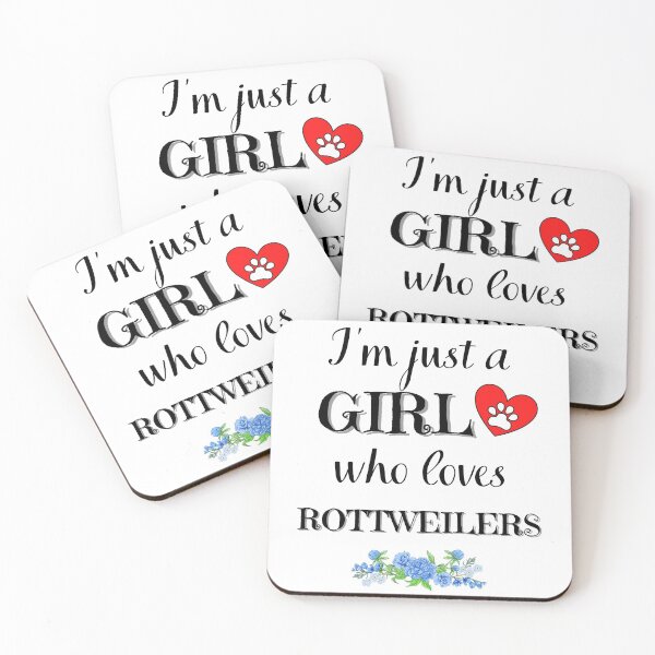 Item preview, Just a girl who loves rottweilers quote Funny rottweiler saying designed and sold by OneTimeEngineer.