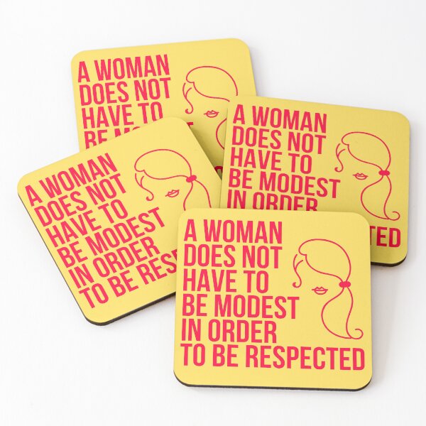 Item preview, A Woman Does Not Have To Be Modest in Order to be Respected designed and sold by The Sober Art.