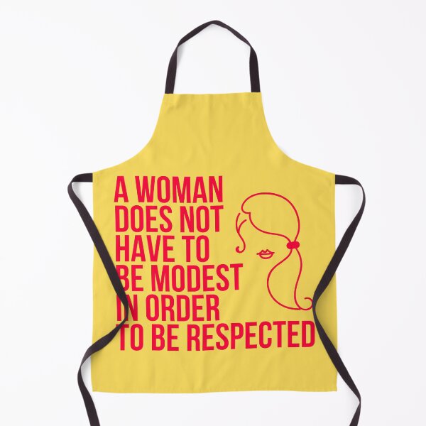 Item preview, A Woman Does Not Have To Be Modest in Order to be Respected designed and sold by The Sober Art.