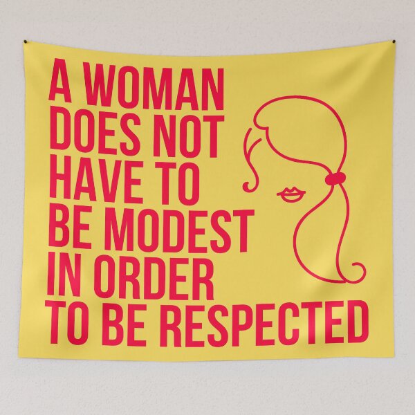 Item preview, A Woman Does Not Have To Be Modest in Order to be Respected designed and sold by The Sober Art.