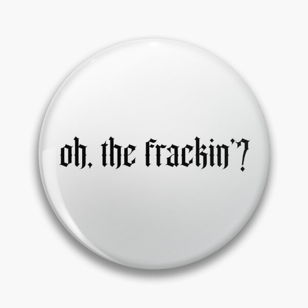 Item preview, oh, the frackin’?  designed and sold by 1975taylor.