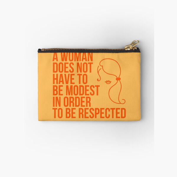 Item preview, A Woman Does Not Have to be Modest in Order to be Respected designed and sold by The Sober Art.