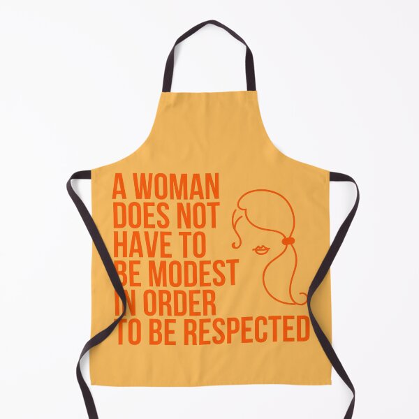 Item preview, A Woman Does Not Have to be Modest in Order to be Respected designed and sold by The Sober Art.