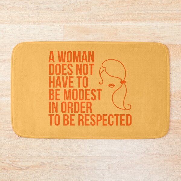 Item preview, A Woman Does Not Have to be Modest in Order to be Respected designed and sold by The Sober Art.