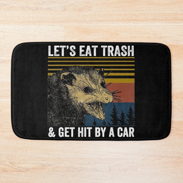 Item preview,  Let's Eat Trash and Get Hit By A Car - funny designed and sold by Barry-Carter.