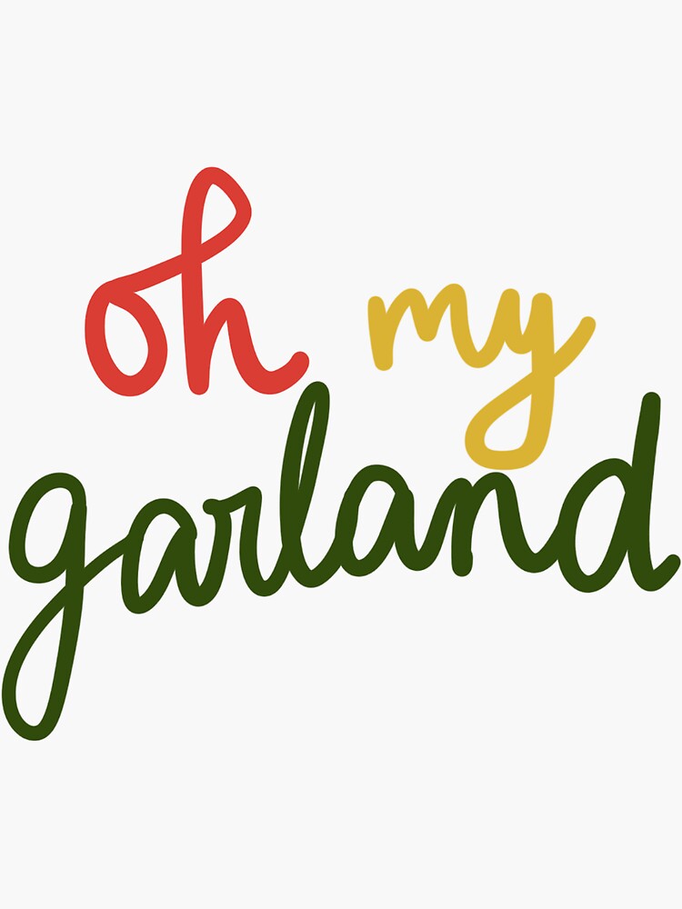 "Oh My Garland" Sticker for Sale by PrimaPanda Redbubble
