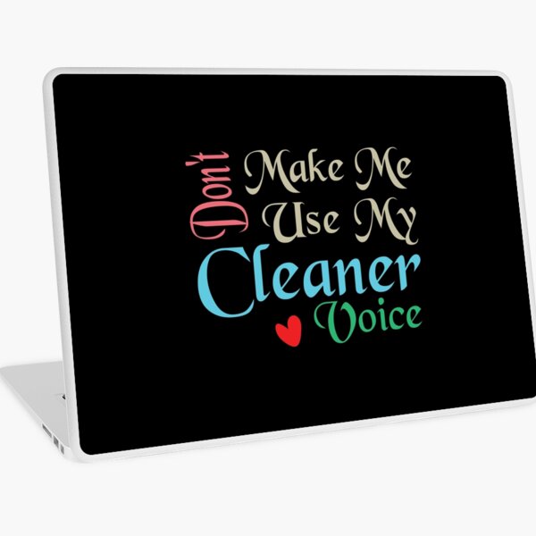 Item preview, Don't Make Me Use My Cleaner Voice, Cute Funny Gift Ideas For  Cleaners designed and sold by awesomedraw.