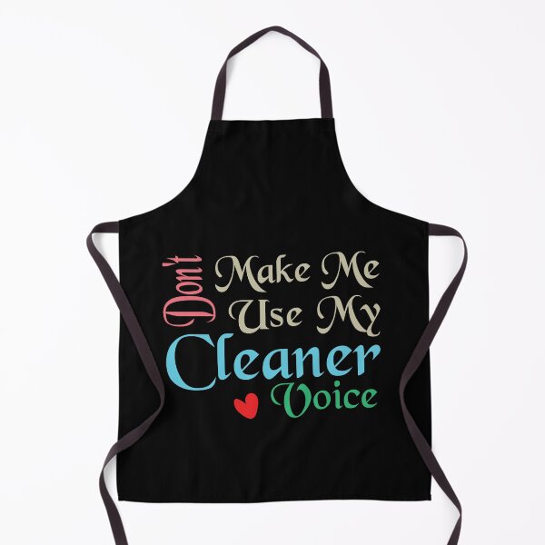 Item preview, Don't Make Me Use My Cleaner Voice, Cute Funny Gift Ideas For  Cleaners designed and sold by awesomedraw.