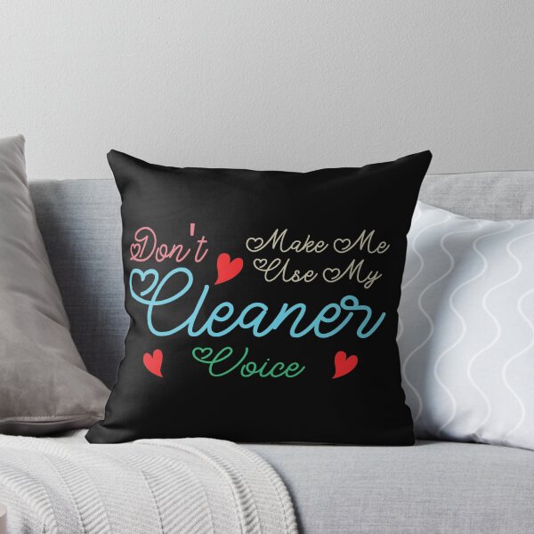 Item preview, Don't Make Me Use My Cleaner Voice, Cute Funny Gift Ideas For  Cleaners designed and sold by awesomedraw.