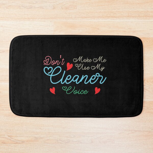 Item preview, Don't Make Me Use My Cleaner Voice, Cute Funny Gift Ideas For  Cleaners designed and sold by awesomedraw.